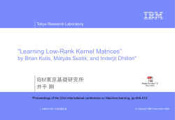 Learning Low-Rank Kernel Matrices” by Brian Kulis,