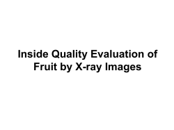 Inside Quality Evaluation of Fruit by X