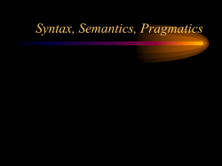 Syntax, Semantics, Pragmatics
