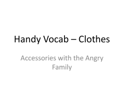 Handy Vocab &ndash; Clothes