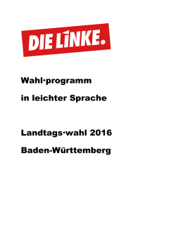 Wahl·programm in leichter Sprache Landtags·wahl 2016 Baden