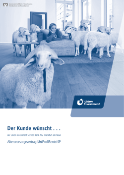 Der Kunde w&uuml;nscht - Union Investment