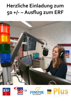 Herzliche Einladung zum 50 +/- &ndash; Ausflug zum ERF