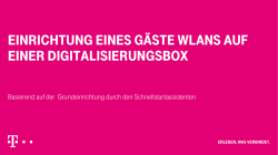 Einrichtung eines Gäste wlans auf einer digitalisierungsbox
