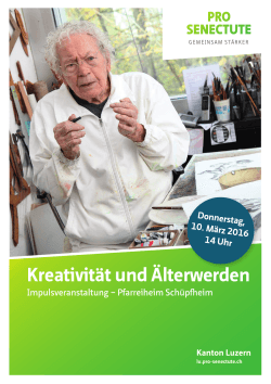 Kreativität und Älterwerden - bei Pro Senectute Kanton Luzern