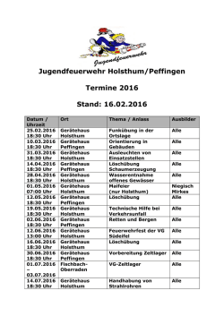 Jugendfeuerwehr Holsthum/Peffingen Termine 2016 Stand: 16.02