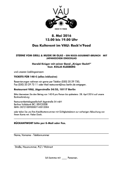 8. Mai 2016 13.00 bis 19.00 Uhr Das Kultevent im VAU: Rock`n`Food