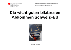 Folien "Die wichtigsten bilateralen Abkommen Schweiz-EU"