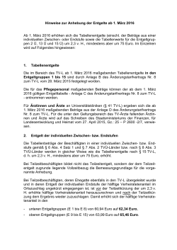 Hinweise zur Anhebung der Entgelte ab 1. März 2016 Ab 1. März