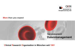 Datenmanagement - GKM – Gesellschaft für Therapieforschung mbH