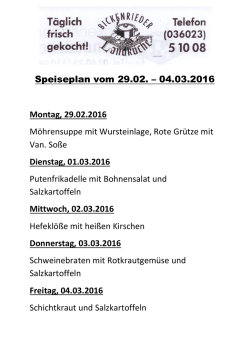 Speiseplan vom 29.02. &ndash; 04.03.2016 Montag, 29.02.2016