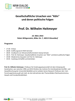und deren politische Folgen Prof. Dr. Wilhelm Heitmeyer