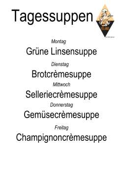 Grüne Linsensuppe Brotcrèmesuppe Selleriecrèmesuppe